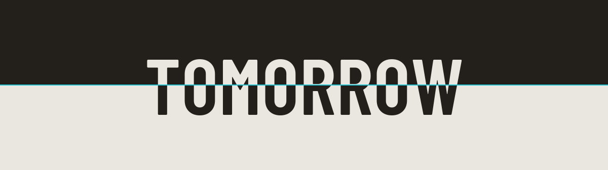 Tomorrow